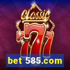 bet 585.com